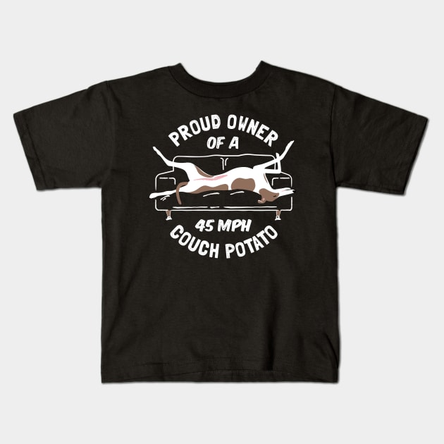 Proud Owner of a 45MPH Couch Potato Kids T-Shirt by propellerhead